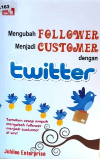 Image of Mengubah Follower Menjadi Customer dengan TWitter